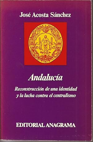 Imagen del vendedor de Andaluca. Reconstruccin de una identidad y la lucha contra el centralismo a la venta por Librera Santa Brbara