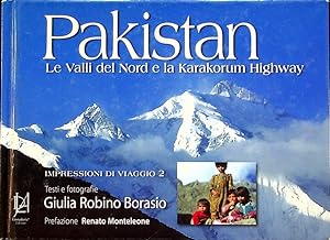 Immagine del venditore per Pakistan: le valli del nord e l'alta via del Karakorum.: Prefazione Renato Monteleone. venduto da Studio Bibliografico Adige