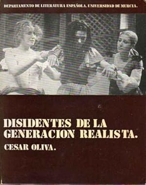 Seller image for Disidentes de la Generacin Realista for sale by SOSTIENE PEREIRA