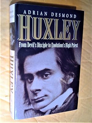 Seller image for Huxley: From Devil's Disciple To Evolution's High Priest for sale by Livresse