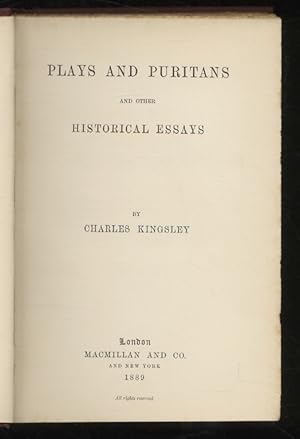 Plays and Puritans, and Other Essays (Sir Walter Raleigh and His Time - Froude's History of Engla...