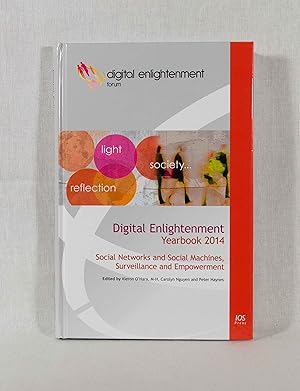 Imagen del vendedor de Digital Enlightenment - Yearbook 2014: Social Networks and Social Machines, Surveillance and Empowerment. a la venta por Versandantiquariat Waffel-Schrder