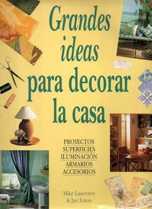 Bild des Verkufers fr Grandes ideas para decorar la casa zum Verkauf von SOSTIENE PEREIRA