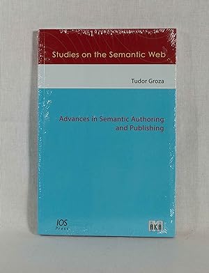 Image du vendeur pour Advances in Semantic Authoring and Publishing. (= Studies on the Semantic Web, Vol. 013). mis en vente par Versandantiquariat Waffel-Schrder