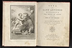 Vita di Sant'Antonio di Padova dell'Ordine de' minori con una serie de' suoi miracoli scritta dal...