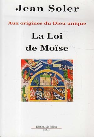 Image du vendeur pour La loi de Mo  se : aux origines du Dieu unique mis en vente par Messinissa libri