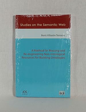 Image du vendeur pour A Method for Reusing and Re-engineering Non-ontological Resources for Building Ontologies. (= Studies on the Semantic Web, Vol. 012). mis en vente par Versandantiquariat Waffel-Schrder