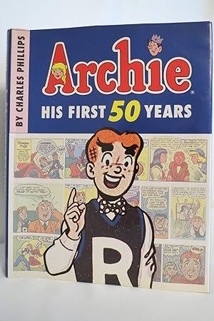ARCHIE His First 50 Years (DJ protected by clear, acid-free mylar cover)