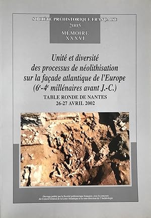 Unité et diversité des processus de néolithisation sur la façade atlantique de l'Europe (6e-4e mi...