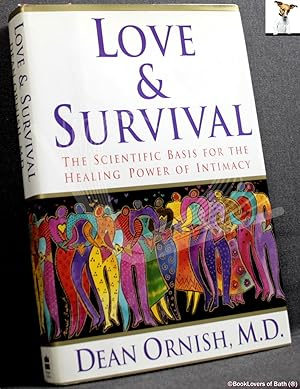 Imagen del vendedor de Love & Survival: The Scientific Basis for the Healing Power of Intimacy a la venta por BookLovers of Bath