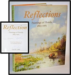 Reflections: Paintings of Florida, 1865-1965: From the Collection of CICI and Hyatt Brown