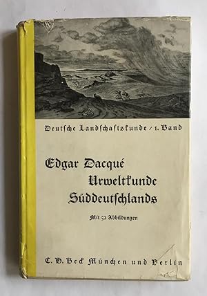 Urweltkunde Süddeutschlands. Mit einer allgemeinen geologischen Einführung.