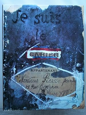Je suis le cahier. The Sketchbooks of Picasso