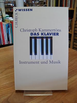 Bild des Verkufers fr Das Klavier - Instrument und Musik, zum Verkauf von Antiquariat Orban & Streu GbR