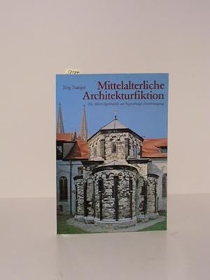 Mittelalterliche Architekturfiktion. Die Allerheiligenkapelle am Regensburger Domkreuzgang.