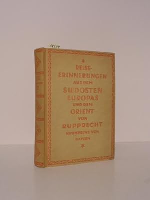 Seller image for Reiseerinnerungen aus dem Sd-Osten Europas und dem Orient. for sale by Kunstantiquariat Rolf Brehmer