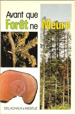 Avant Que Forêt ne Meure : Le Dépérissement De La Forêt Principaux Dégâts Observés et Évolution