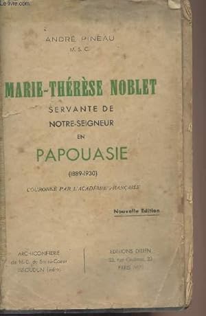 Bild des Verkufers fr Marie-Thrse Noblet servante de notre-seigneur en Papouasie (1889-1930) - Nouvelle dition zum Verkauf von Le-Livre