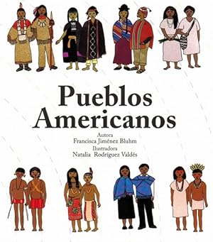 Imagen del vendedor de Pueblos Americanos. Edad: 3+. a la venta por La Librera, Iberoamerikan. Buchhandlung