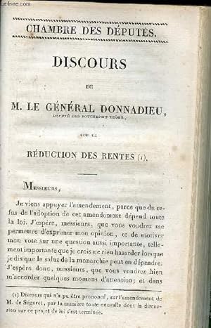 Bild des Verkufers fr Discours de M.Le Gnral Donnadieu sur la rduction des rentes - Chambre des dputs. zum Verkauf von Le-Livre