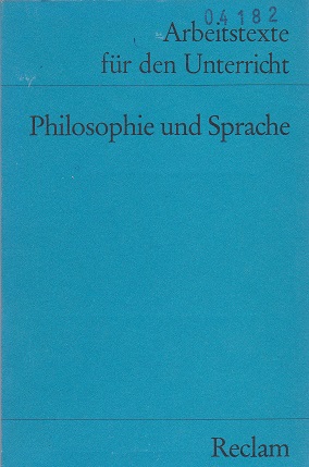 Bild des Verkufers fr Philosophie und Sprache. Arbeitstexte f. d. Unterricht, fr die Sekundarstufe II. zum Verkauf von La Librera, Iberoamerikan. Buchhandlung