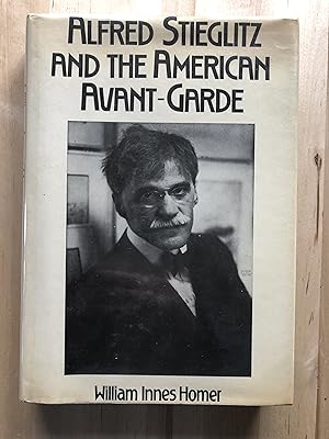 Seller image for Alfred Stieglitz And The American Avant-Garde for sale by MHO - Collectors' Books