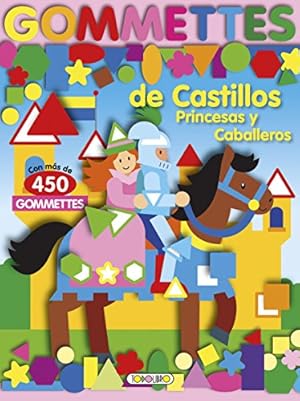 Imagen del vendedor de Gommettes de Castillos, Princesas y Caballeros. Con ms de 450 Gommettes. Edad: 4+. a la venta por La Librera, Iberoamerikan. Buchhandlung