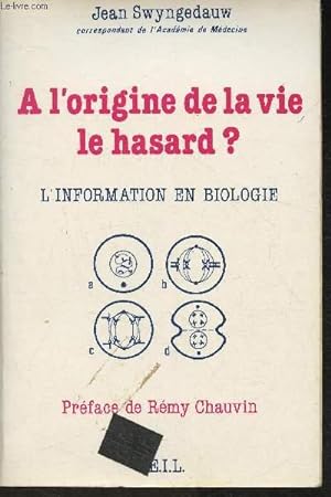 Seller image for A l'origine de la vie le hasard? L'information en biologie for sale by Le-Livre