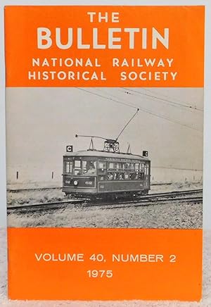 Bild des Verkufers fr The Bulletin Volume 40, Number 2 1975 National Railway Historical Society zum Verkauf von Argyl Houser, Bookseller