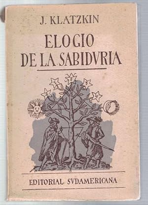 Bild des Verkufers fr Elogio de la sabidura. Ttulo original "In Praise of Wisdom". Traduccin de Csar A. Jordana. zum Verkauf von La Librera, Iberoamerikan. Buchhandlung