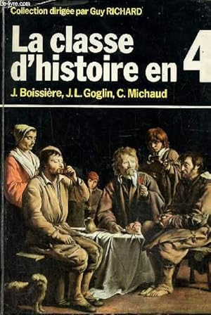 Imagen del vendedor de La classe d'histoire en 4e a la venta por Le-Livre