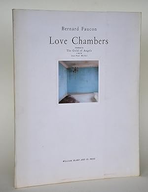 Love Chambers. Introduced By "The Gold of Angels" (text By Jean-Paul Michel)