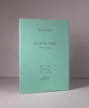 Le Grand Verre. Visite guidée