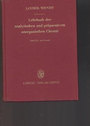 Bild des Verkufers fr Lehrbuch der analytischen und prparativen anorganischen Chemie. ( Mit Ausnahme der quantitativen Analyse). zum Verkauf von Ant. Abrechnungs- und Forstservice ISHGW