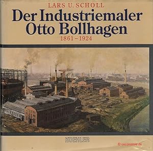 Seller image for Der Industriemaler Otto Bollhagen. 1861-1924. for sale by Antiquariat Hohmann