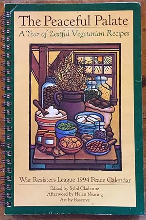 The Peaceful Palate: A Year of Zestful Vegetarian Recipes (War Resisters League 1994 Peace Calendar)