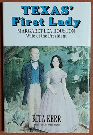 Image du vendeur pour Texas' First Lady: Margaret Lea Houston, Wife of the President (Stories for Young Americans Series) mis en vente par GuthrieBooks