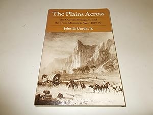 Immagine del venditore per The Plains Across: The Overland Emigrants and the Trans-Mississippi West, 1840-60 venduto da Paradise Found Books