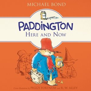 Seller image for Paddington Here and Now : Library Edition for sale by GreatBookPrices