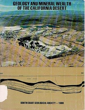 Geology and Mineral Wealth of the California Desert