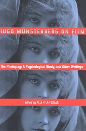Seller image for Hugo Munsterberg on Film : The Photoplay : A Psychological Study and Other Writings for sale by GreatBookPrices