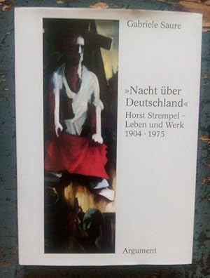 Nacht über Deutschland - Horst Strempel - Leben und Werk 1904-1975 (=Schriften der Guernica-Gesel...