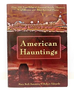 Seller image for American Hauntings for sale by The Parnassus BookShop