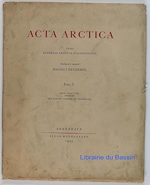 Seller image for Acta Arctica Fasc. I The Eskimo Legend of Navaranq An analytical study for sale by Librairie du Bassin