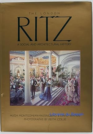 Seller image for The London Ritz A social and architectural history for sale by Librairie du Bassin