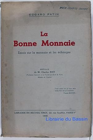 La Bonne Monnaie Essais sur la monnaie et les échanges