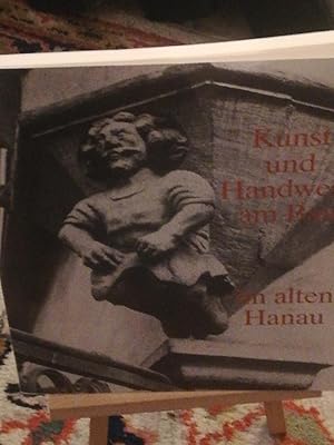 Seller image for Kunst und Handwerk am Bau im alten Hanau for sale by Verlag Robert Richter