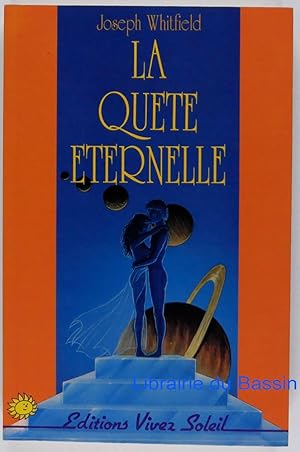 Image du vendeur pour La qute ternelle mis en vente par Librairie du Bassin