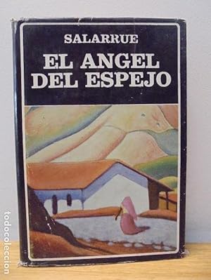 El Angel Del Espejo y Otros Relatos - Prólogo, selección y cronología de Sergio Ramírez. Volumen ...