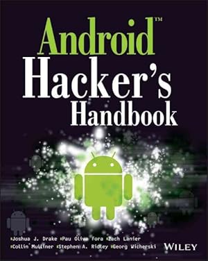 Bild des Verkufers fr Android Hacker's Handbook zum Verkauf von GreatBookPricesUK